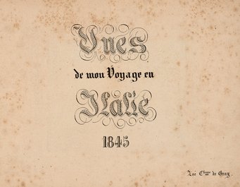 Vues de mon voyage en Italie 1845 Vues de mon voyage en Italie 1845