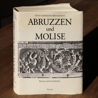 Otto Lehmann-Brockhaus, Abruzzen und Molise. Kunst und Geschichte, München 1983  Otto Lehmann-Brockhaus, Abruzzen und Molise. Kunst und Geschichte, München 1983